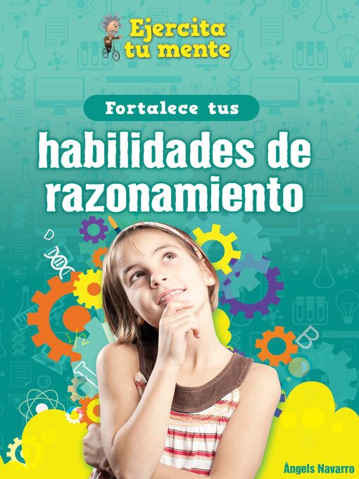 Title details for Fortalece tus habilidades de razonamiento (Strengthen Your Thinking Skills) by Àngels Navarro - Available